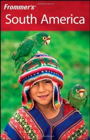 Frommer's South America (Frommer's Complete)