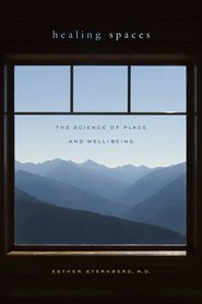 Healing Spaces: The Science of Place and Well-Being