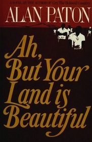 Ah but Your Land Is Beautiful