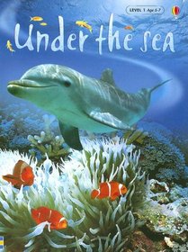 Under the Sea: Internet Referenced (Beginners Nature - New Format, Level 1)