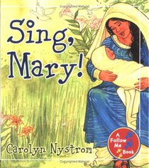 Sing, Mary! (Follow Me Books)