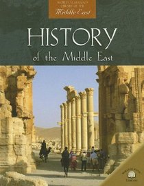 History of the Middle East (World Almanac Library of the Middle East)