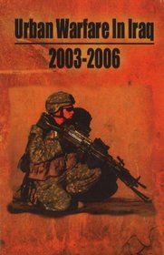 Urban Warfare in Iraq 2003-2006