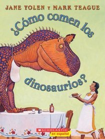 Como Comen Los Dinosaurios? (How Do Dinosaurs Eat Their Food?) (Turtleback School & Library Binding Edition) (Spanish Edition)