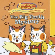 The Big Tooth Mystery (Busytown Mysteries)