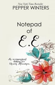 Notepad of E.E: An accompaniment to Unseen Messages