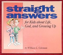 Straight Answers for Kids About Life