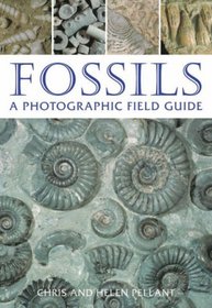 Fossils: A Photographic Field Guide