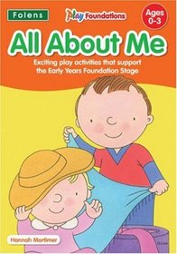 All About Me (Play Foundations (Age 0-3 Years))