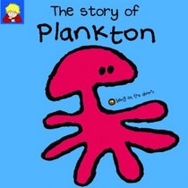 The Story of Plankton (Bang on the Door Series)