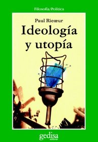 Ideologa Y Utopa (Cla-De-Ma) (Spanish Edition)