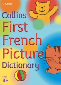 First French Picture Dictionary (Collin's Children's Dictionaries)