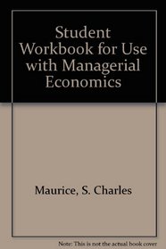 Student Workbook for Use With Managerial Economics