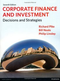 Corporate Finance and Investment: Decisions and Strategies
