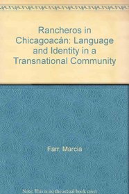 Rancheros in Chicagoacn: Language and Identity in a Transnational Community
