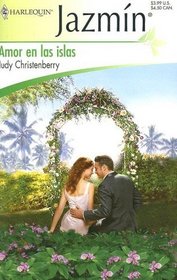 Amor En Las Islas: (Love In The Islands) (Harlequin Jazmin (Spanish)) (Spanish Edition)