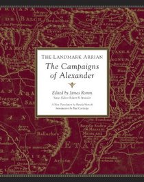 The Landmark Arrian: The Campaigns of Alexander