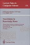 Uncertainty in Knowledge Bases: 3rd International Conference on Information Processing and Management of Uncertainty in Knowledge-Based Systems, Ipmu (Lecture Notes in Computer Science)