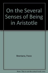 On the Several Senses of Being in Aristotle