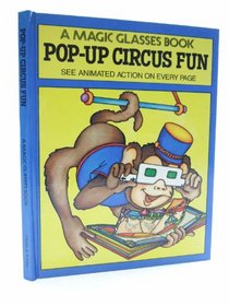 Pop-up Circus Fun (A magic glasses book)