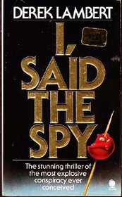 I, Said the Spy