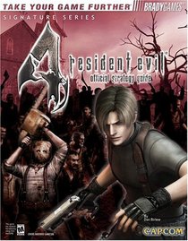 Resident Evil(R) 4 Official Strategy Guide (Signature Series)