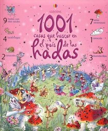 1001 Cosas Que Buscar En El Pais De Las Hadas (Titles in Spanish) (Spanish Edition)