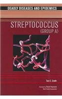 Streptococcus (Group A) (Deadly Diseases and Epidemics)