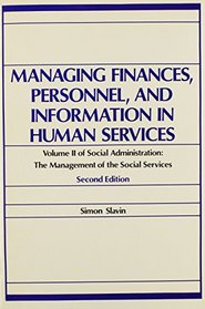 Managing Finances, Personnel, and Information in Human Services