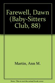 Farewell, Dawn (Baby-Sitters Club, 88)