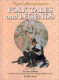 Folk Tales and Legends (North American Folklore Series)
