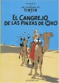 Tintin: El cangrejo de las pinzas de oro: Tintin: The Crab with the Golden Claws