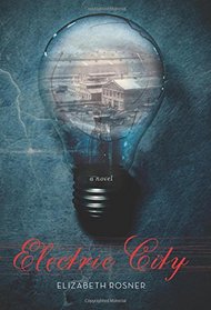 Electric City: A Novel