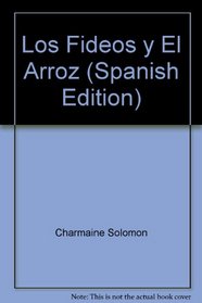 Los Fideos y El Arroz (Spanish Edition)