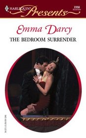 The Bedroom Surrender (Mistress to a Millionaire) (Harlequin Presents, No 2356)