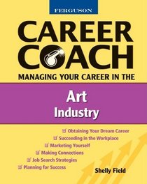 Ferguson Career Coach: Managing Your Career in the Art Industry
