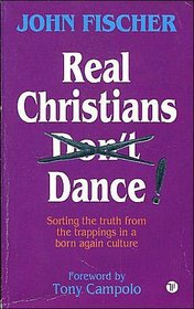 Real Christians Don't Dance!