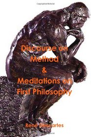 Discourse on Method and Meditations on First Philosophy