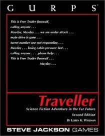 GURPS TRAVELLER: SCIENCE FICTION ADVENTURE IN THE FAR FUTURE