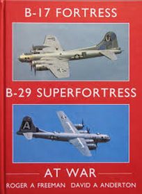 B-17 Fortress and B-29 Superfortress at War