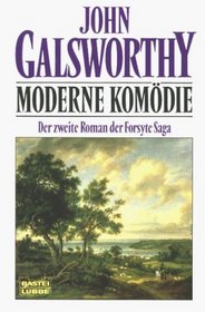Die Forsyte Saga II. Moderne Komdie.