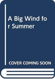 A big wind for summer