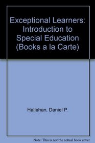 Exceptional Learners: Introduction to Special Education, Books a la Carte Plus MyLabSchool Blackboard/WebCT (10th Edition)