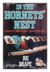 In the Hornets' Nest: Charlotte and Its First Year in the Nba