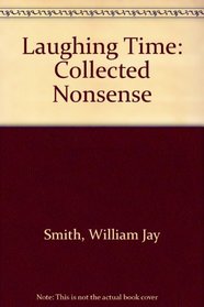 Laughing Time: Collected Nonsense