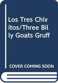 Los Tres Chivitos/Three Billy Goats Gruff (Start-Off Stories) (Spanish Edition)
