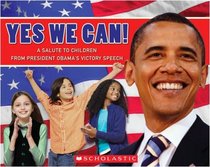 Yes, We Can! A Salute to Children from President Obama's Victory Speech