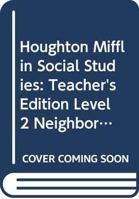 Houghton Mifflin Social Studies: Neighborhoods
