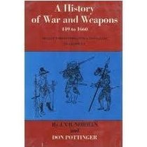 A History of War and Weapons, 449 to 1660: English Warfare from the Anglo-Saxons to Cromwell