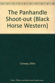 The Panhandle Shoot-out (Black Horse Western)